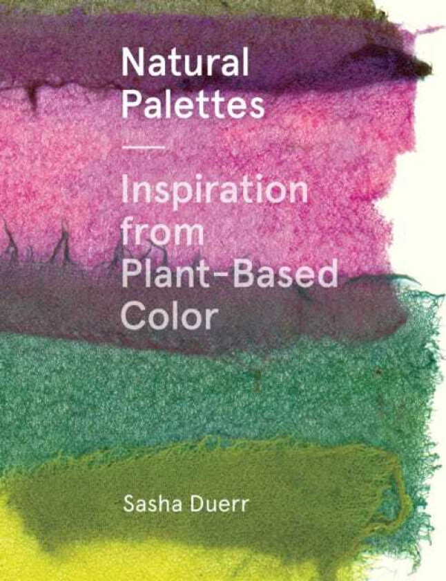 Natural Palettes  Inspiration from PlantBased Color