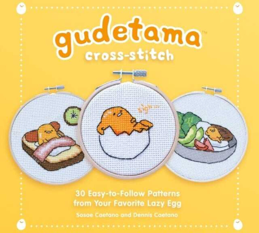 Gudetama CrossStitch 30 EasytoFollow Patterns from Your Favorite Lazy Egg