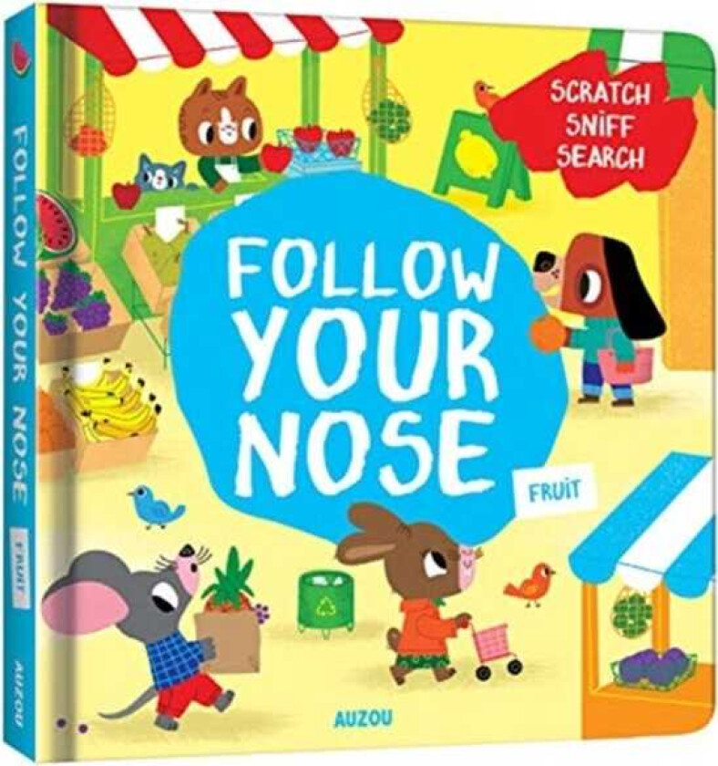 Follow Your Nose, Fruit (A ScratchandSniff Book)