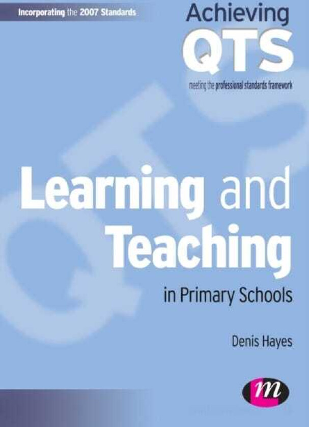 Learning and Teaching in Primary Schools