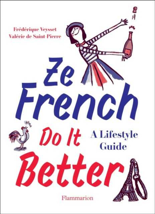 Ze French Do it Better A Lifestyle Guide