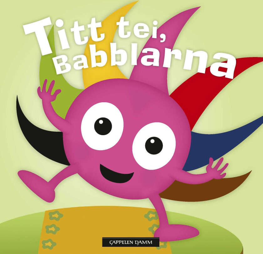 Titt tei, Babblarna!