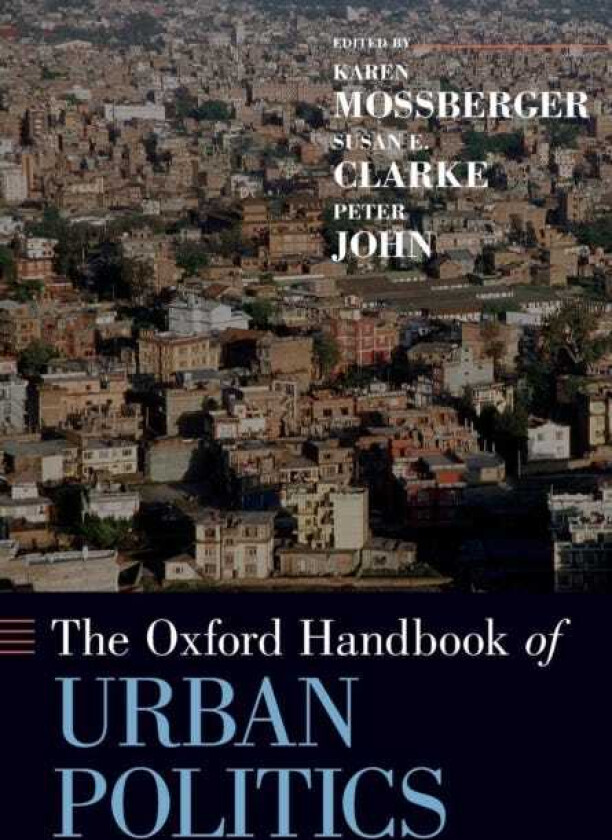 The Oxford Handbook of Urban Politics