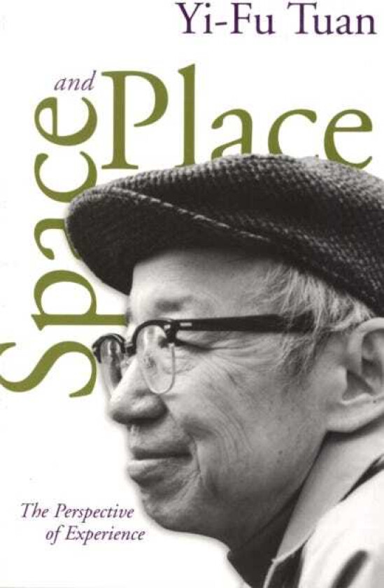 Space And Place The Perspective of Experience