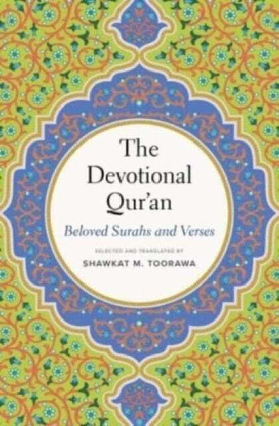 The Devotional Qur’an Beloved Surahs and Verses