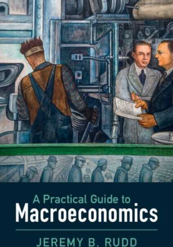 A Practical Guide to Macroeconomics