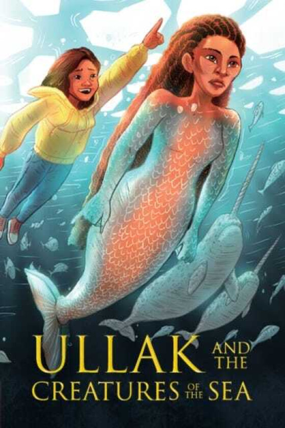 Ullak and the Creatures of the Sea English Edition