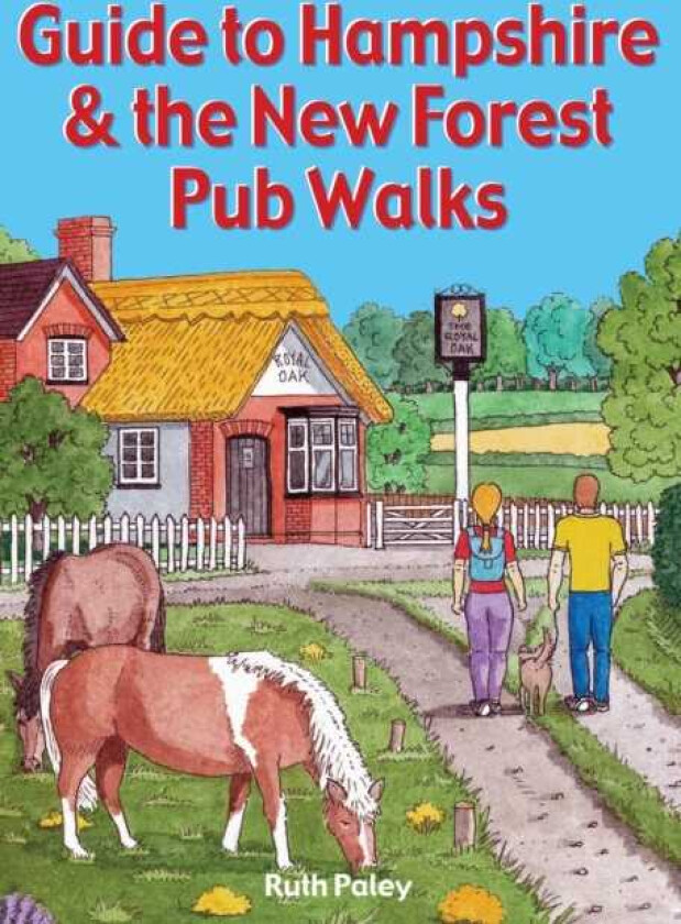 Guide to Hampshire & the New Forest Pub Walks