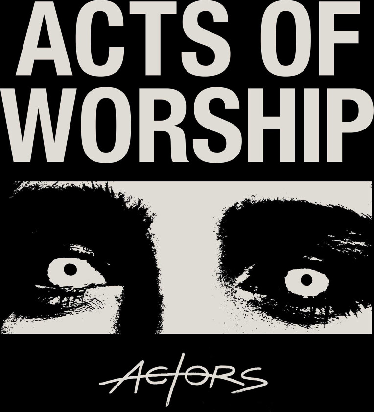Actors Acts Of Worship LP/Vinyl