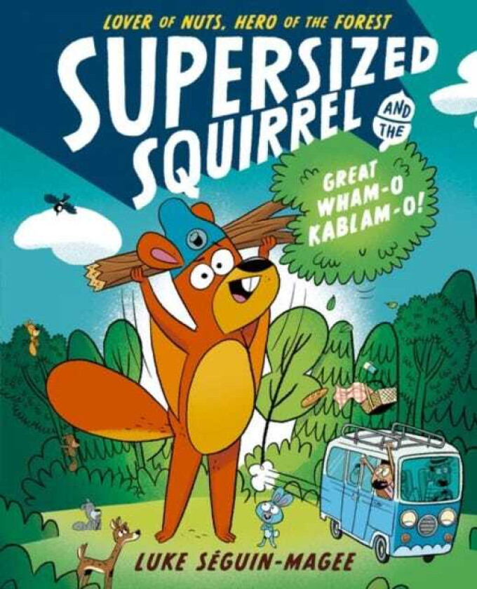 Supersized Squirrel and the Great WhamoKablamo!