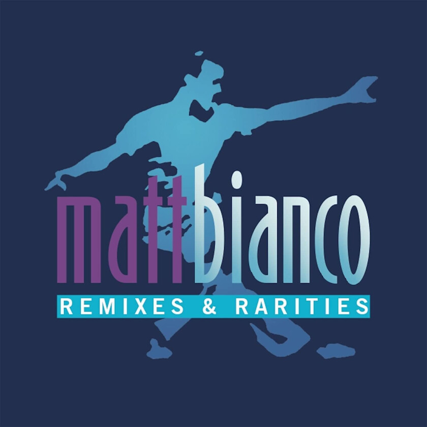 Matt Bianco  Remixes And Rarities  CD