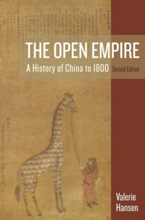 The Open Empire A History of China to 1800