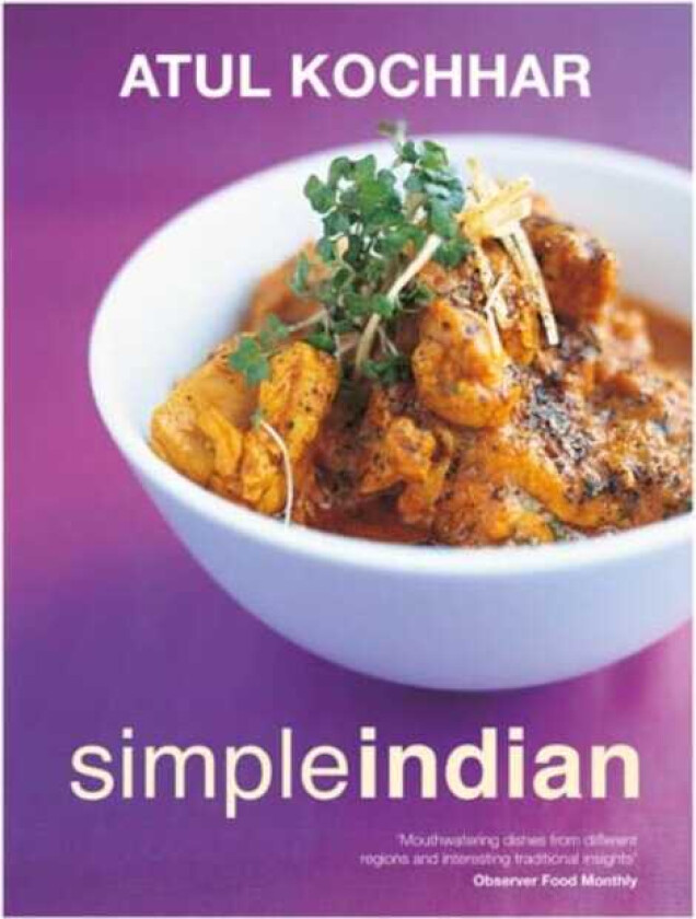 Simple Indian  The Fresh Tastes of Indian's Cuisine