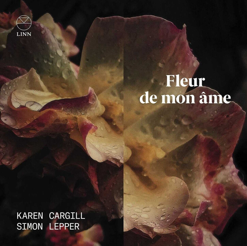 Karen Cargill, Simon Lepper, Henri Duparc, Reynaldo Hahn, Joseph Jongen Fleur De Mon me CD