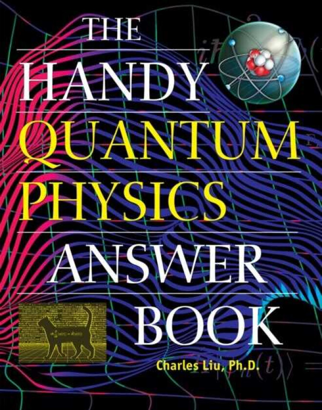 The Handy Quantum Physics Answer Book