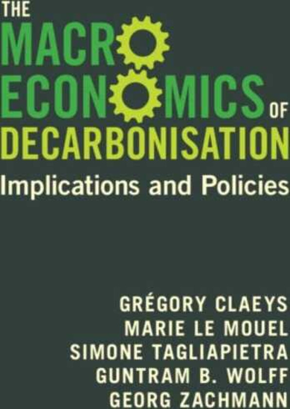 The Macroeconomics of Decarbonisation Implications and Policies