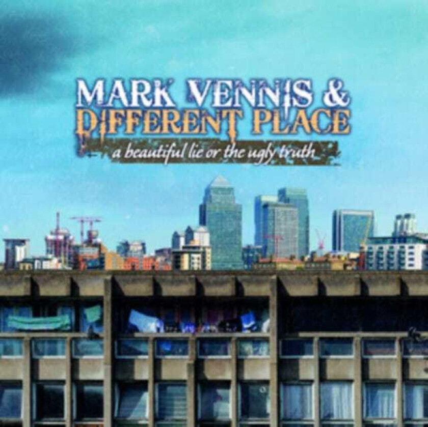 Mark Vennis, A Different Place A Beautiful Lie Or The Ugly Truth CD