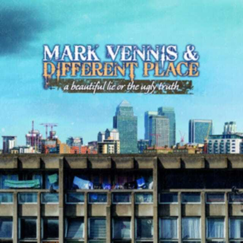 Mark Vennis, A Different Place  A Beautiful Lie Or The Ugly Truth  CD