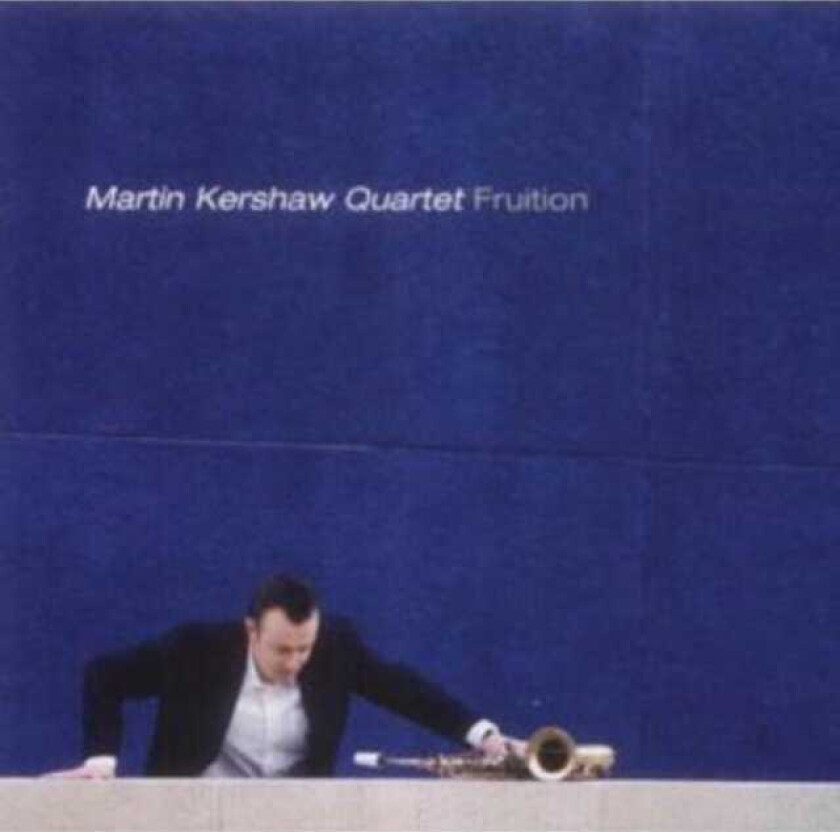 Martin Kershaw  Fruition  CD