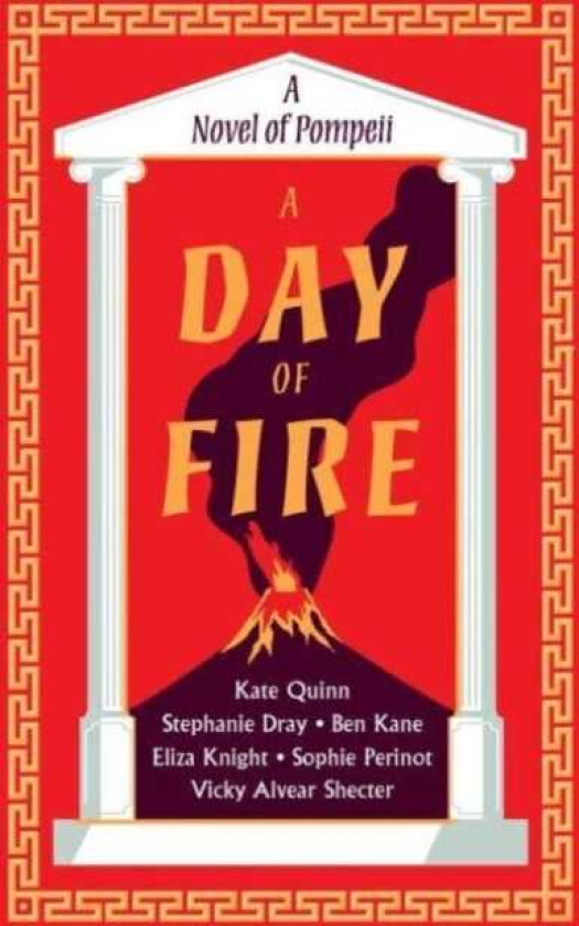 A Day of Fire A Novel of Pompeii