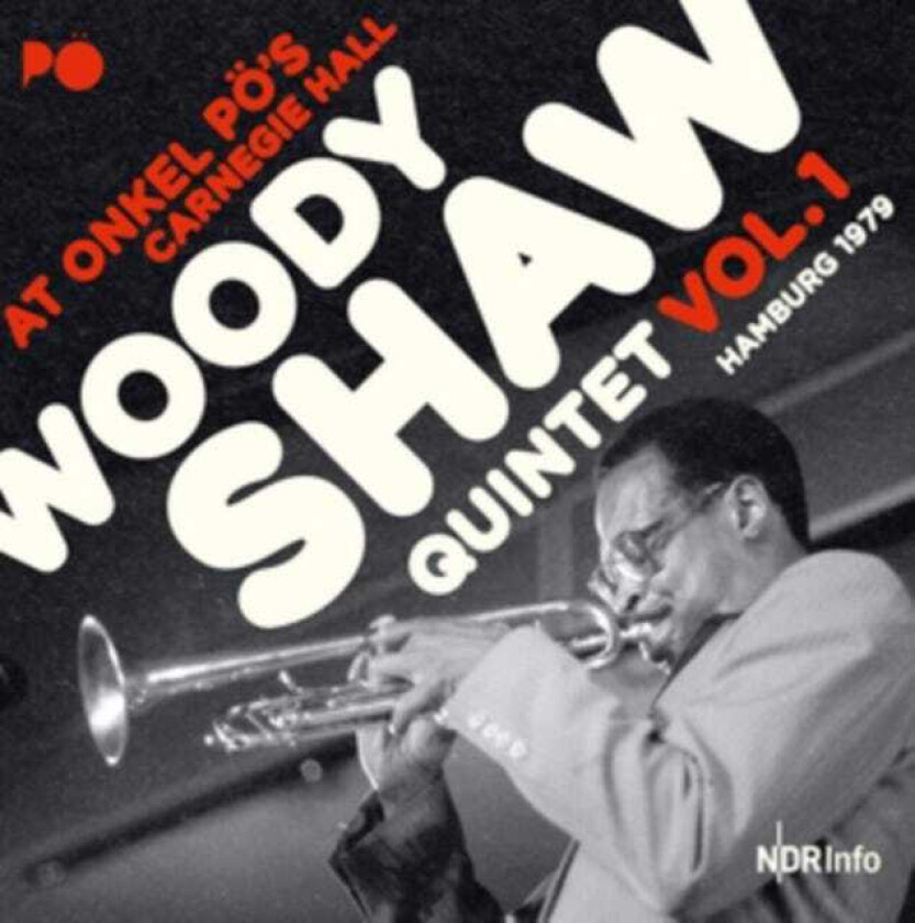 Woody Shaw Quartet At Onkel Pö's 1979 Vol.1 CD