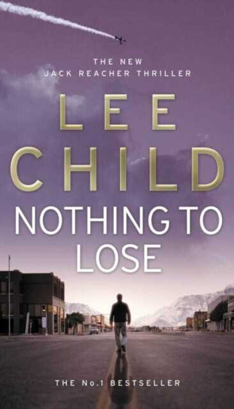 Nothing To Lose  (Jack Reacher 12)