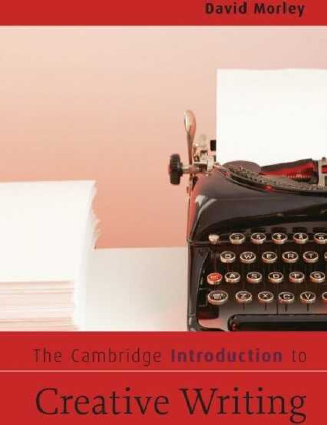 The Cambridge Introduction to Creative Writing