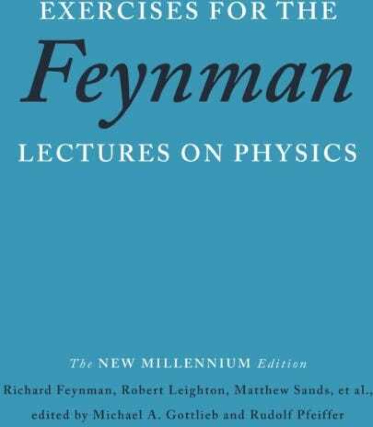 Exercises for the Feynman Lectures on Physics