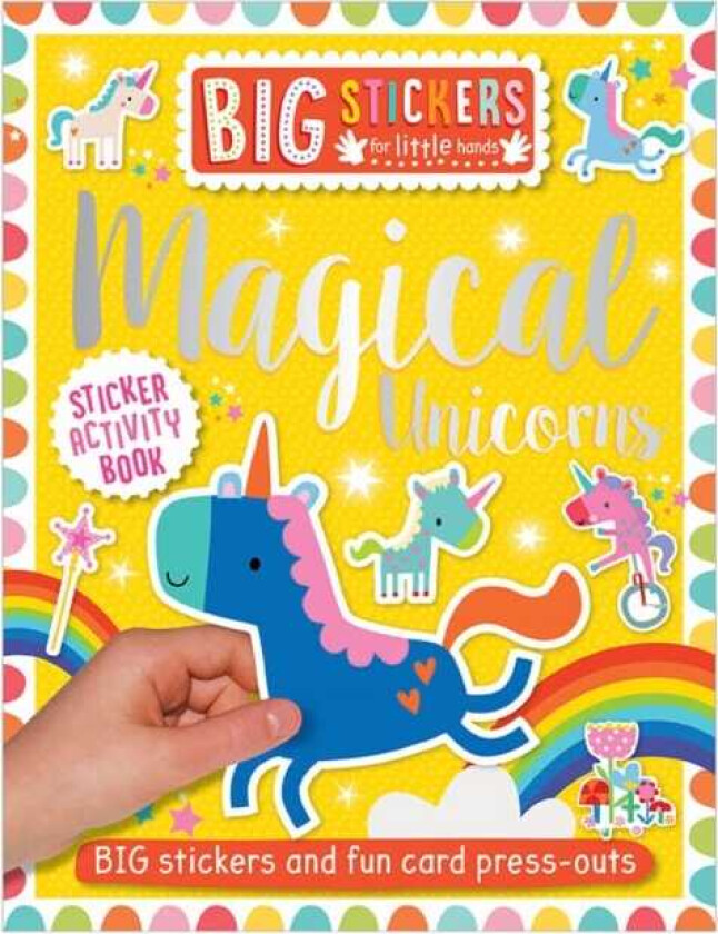 Big Stickers for Little Hands: Magical Unicorns