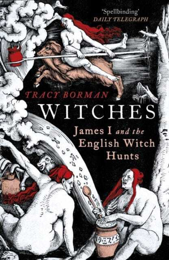 Witches James I and the English Witch Hunts