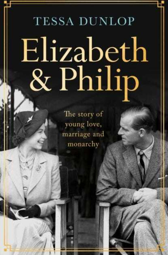 Elizabeth and Philip av Tessa Dunlop