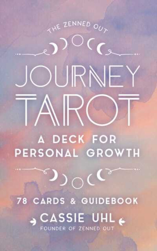 The Zenned Out Journey Tarot Kit A Tarot Card Deck and Guidebook for Personal Growth
