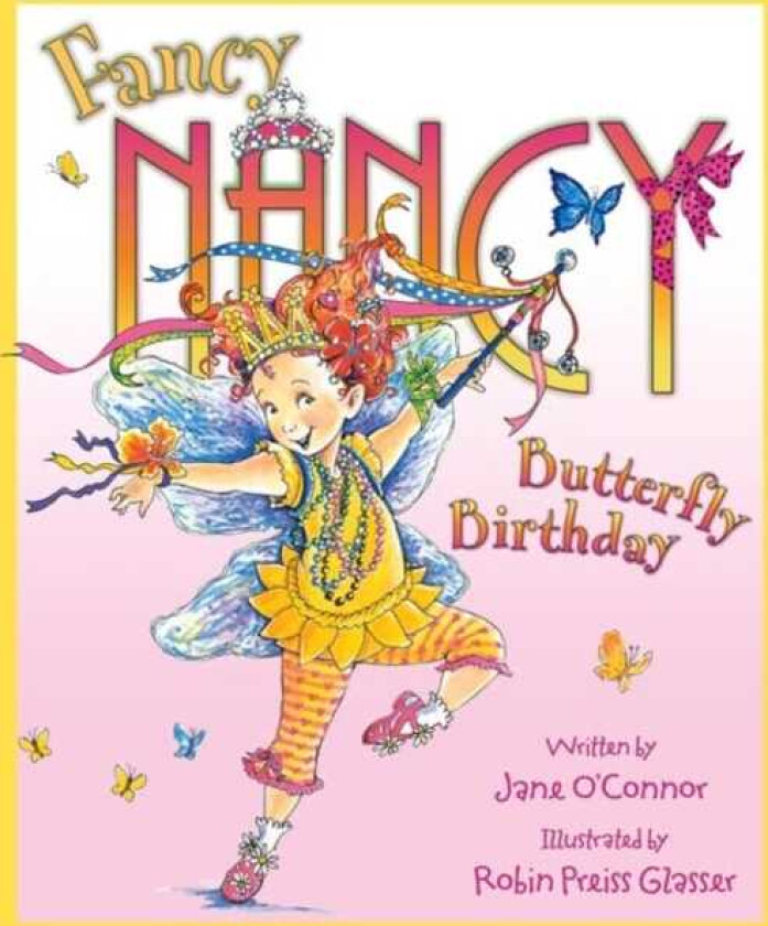 Fancy Nancy and the Butterfly Birthday