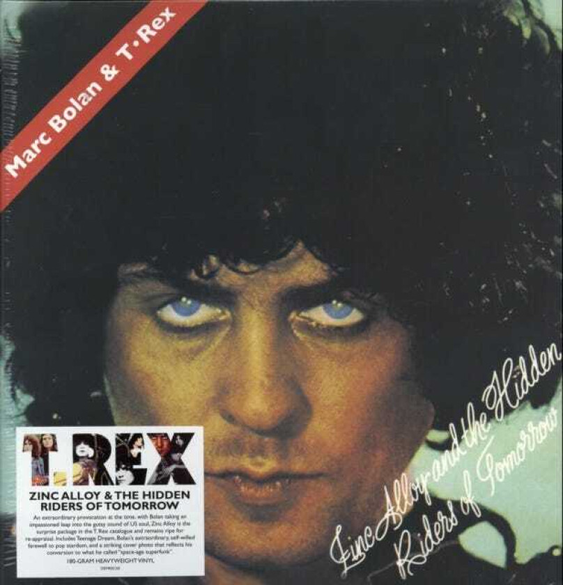 Marc Bolan & T.Rex Zinc Alloy And The Hidden Riders Of Tomorrow Or A Creamed Cage In August LP/Vinyl