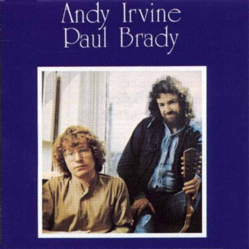 Andy Irvine & Paul Brady Andy Irvine & Paul Brady CD