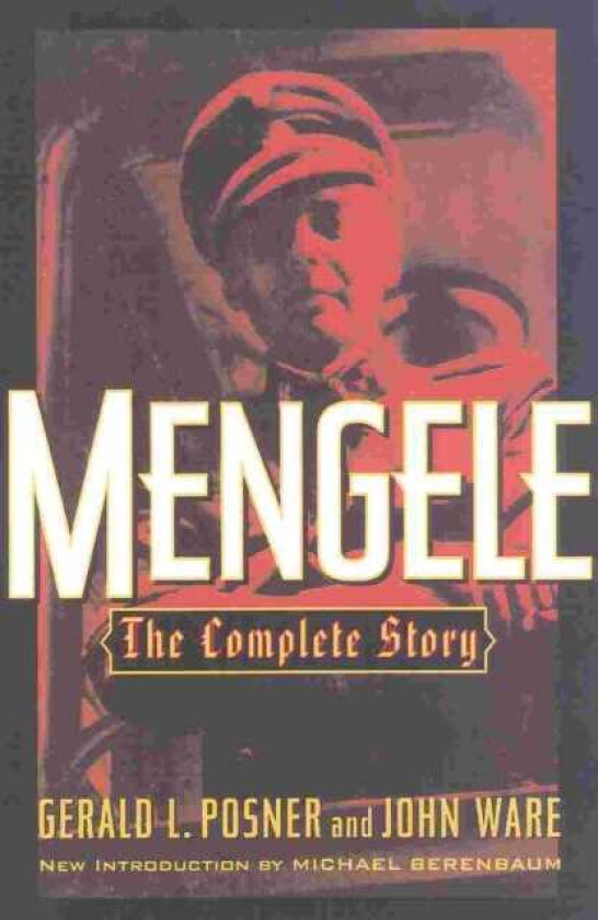 Mengele The Complete Story