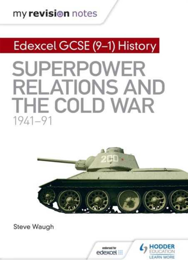 My Revision Notes: Edexcel GCSE (91) History: Superpower relations and the Cold War, 1941–91