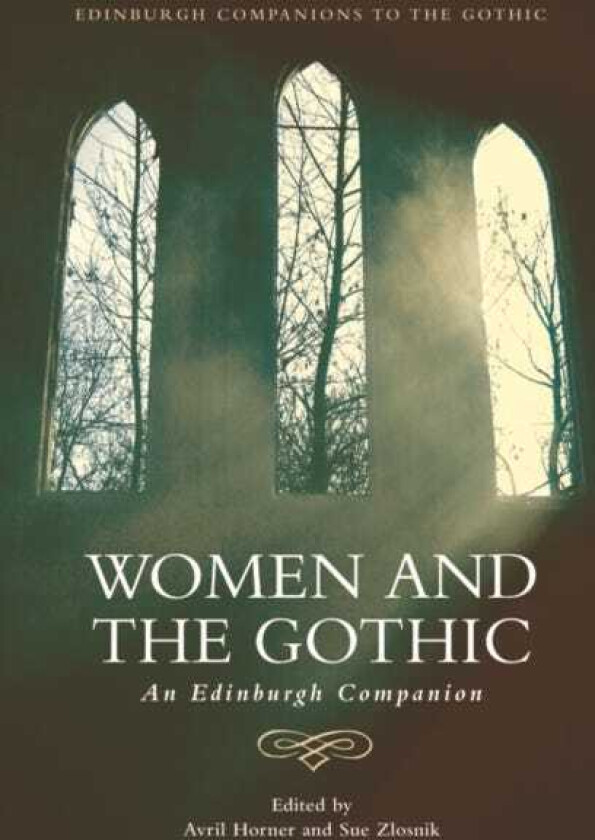 Women and the Gothic An Edinburgh Companion