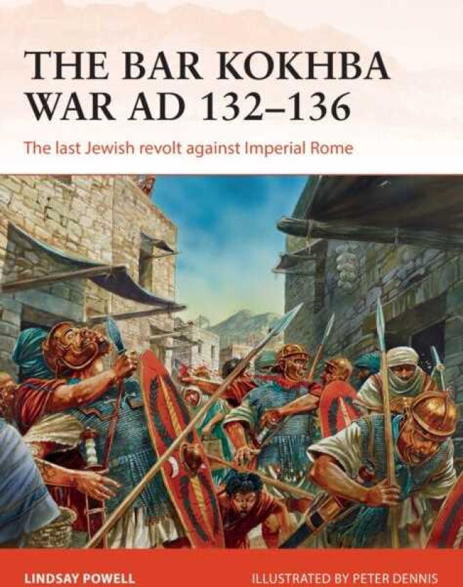 The Bar Kokhba War AD 132–136 The last Jewish revolt against Imperial Rome