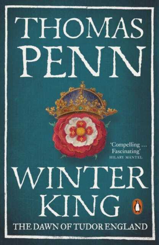 Winter King  The Dawn of Tudor England