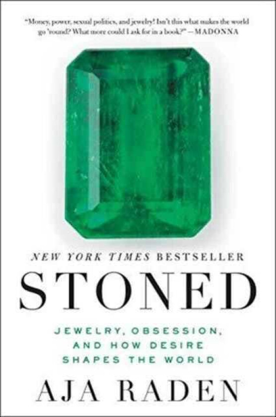 Stoned  Jewelry, Obsession, and How Desire Shapes the World