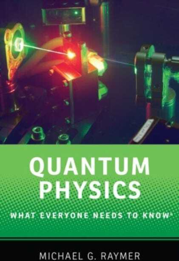Quantum Physics What Everyone Needs to Know®