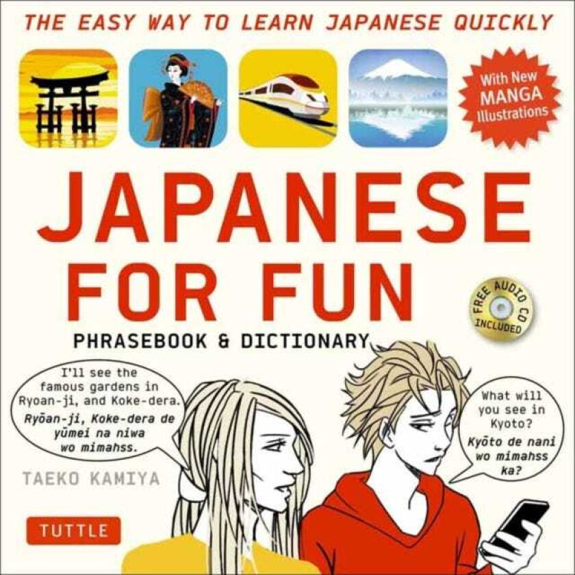 Japanese For Fun Phrasebook & Dictionary The Easy Way to Learn Japanese Quickly (Includes Free Aud