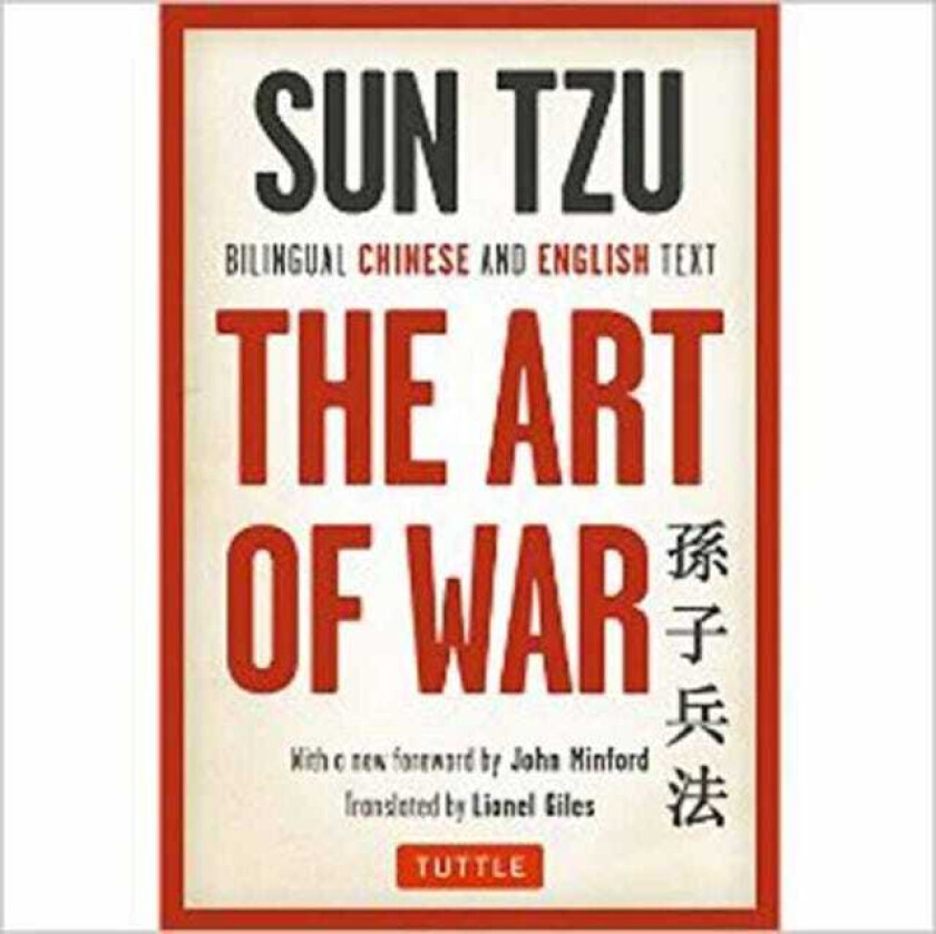 The Art of War Bilingual Chinese and English Text (The Complete Edition)