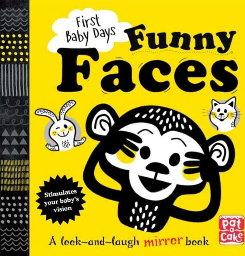 First Baby Days: Funny Faces  A look and laugh mirror board book