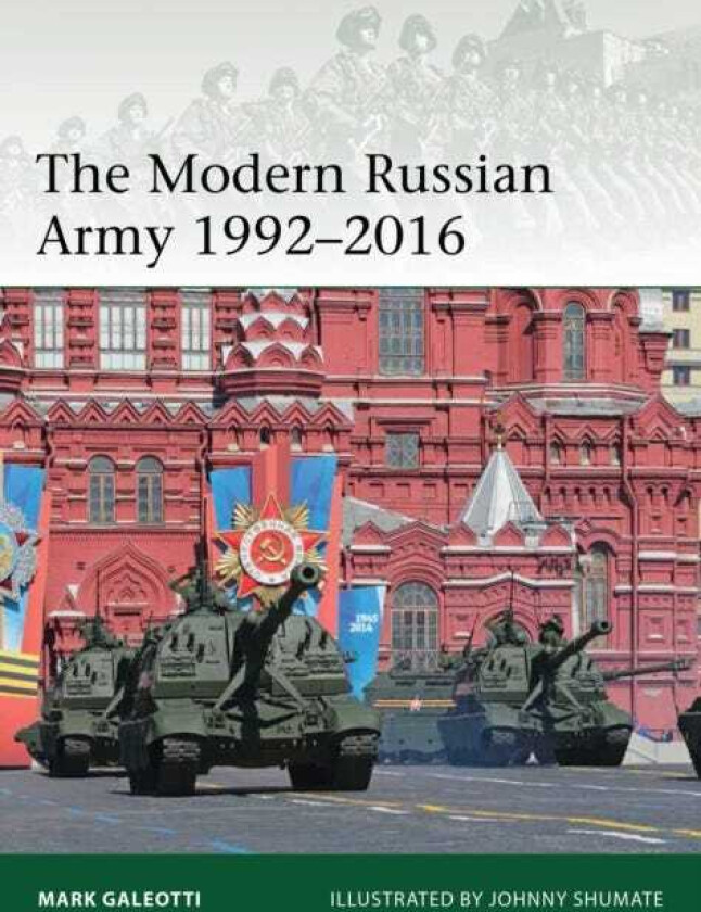 The Modern Russian Army 1992–2016
