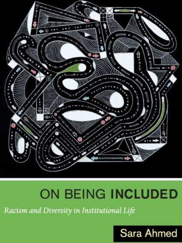 On Being Included Racism and Diversity in Institutional Life