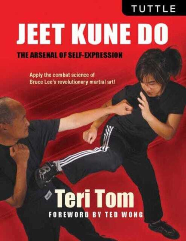 Jeet Kune Do The Arsenal of SelfExpression