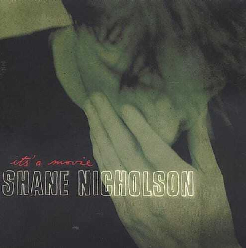 Shane Nicholson It's A Movie CD