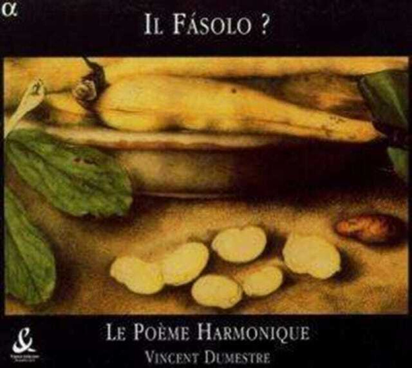 Giovanni Battista Fasolo, Le Poème Harmonique, Vincent Dumestre  Il Fàsolo?  CD